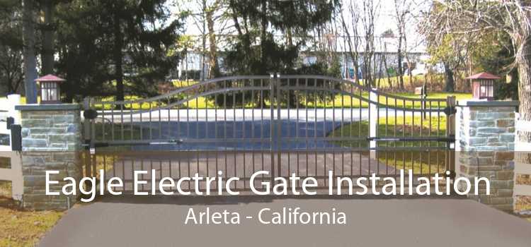 Eagle Electric Gate Installation Arleta - California