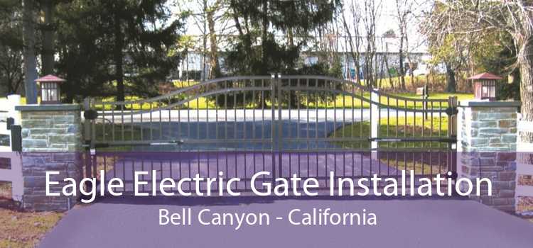 Eagle Electric Gate Installation Bell Canyon - California