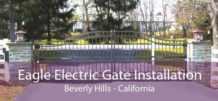 Eagle Electric Gate Installation Beverly Hills - California