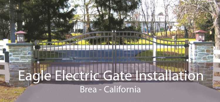 Eagle Electric Gate Installation Brea - California