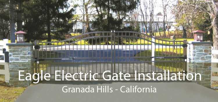 Eagle Electric Gate Installation Granada Hills - California