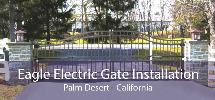 Eagle Electric Gate Installation Palm Desert - California