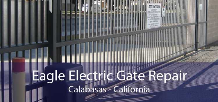 Eagle Electric Gate Repair Calabasas - California