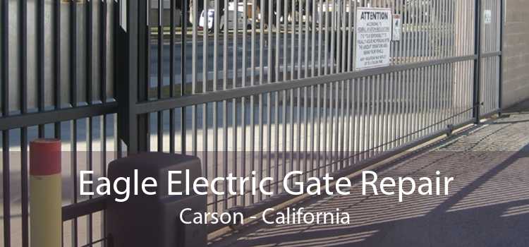 Eagle Electric Gate Repair Carson - California