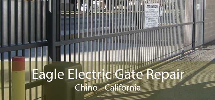 Eagle Electric Gate Repair Chino - California