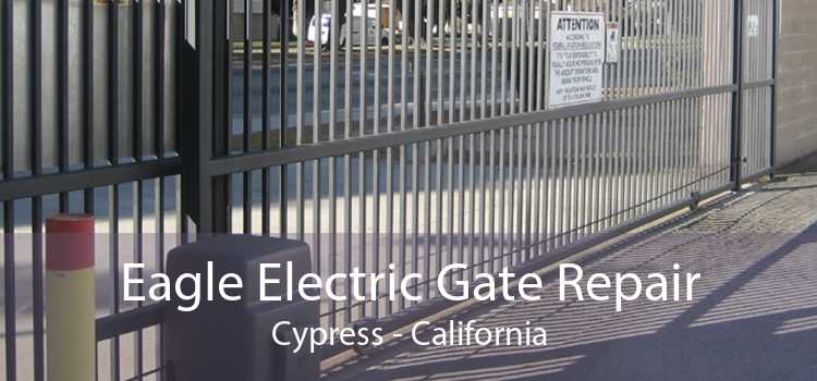 Eagle Electric Gate Repair Cypress - California