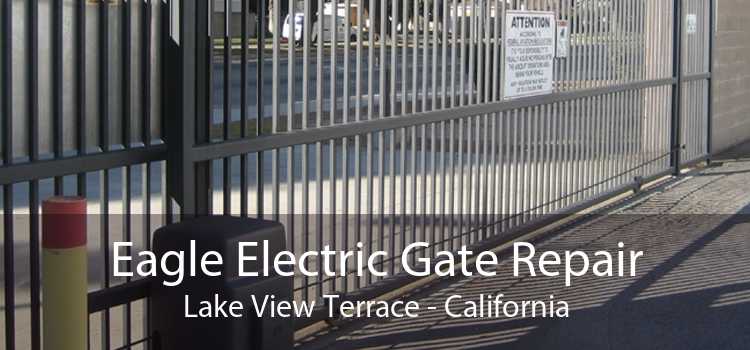 Eagle Electric Gate Repair Lake View Terrace - California