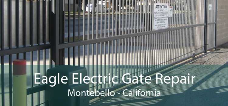 Eagle Electric Gate Repair Montebello - California