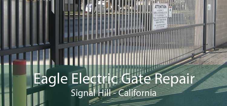 Eagle Electric Gate Repair Signal Hill - California