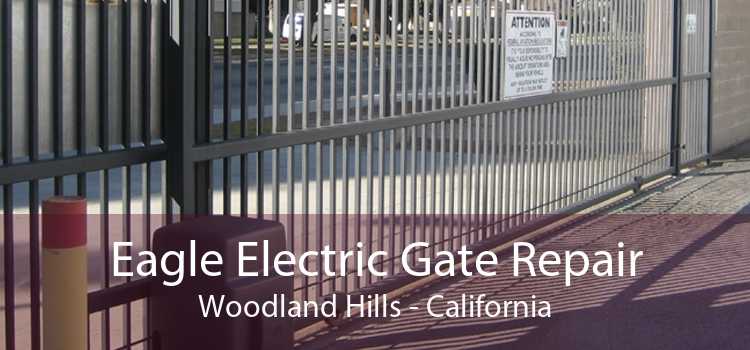 Eagle Electric Gate Repair Woodland Hills - California