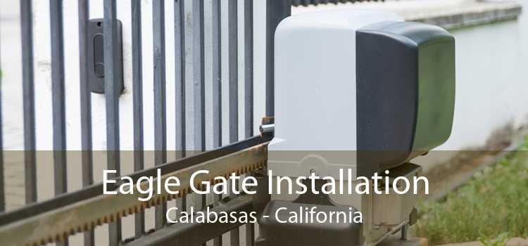 Eagle Gate Installation Calabasas - California