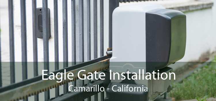 Eagle Gate Installation Camarillo - California