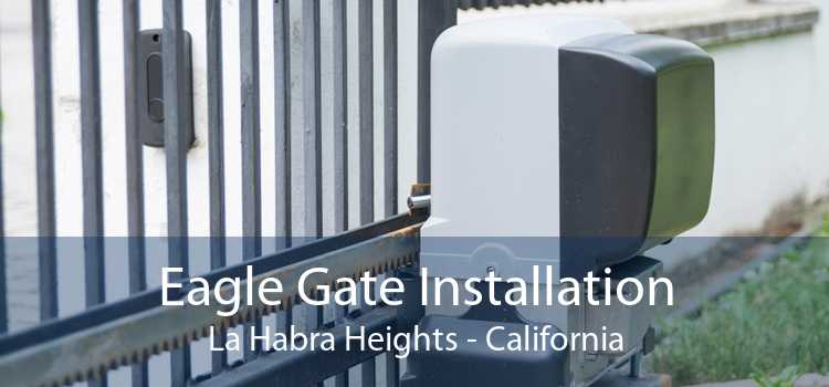 Eagle Gate Installation La Habra Heights - California