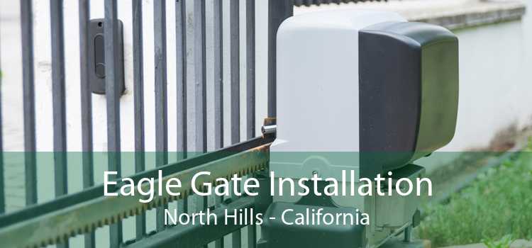 Eagle Gate Installation North Hills - California