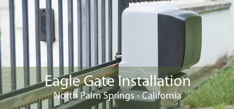 Eagle Gate Installation North Palm Springs - California