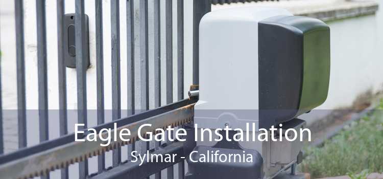 Eagle Gate Installation Sylmar - California