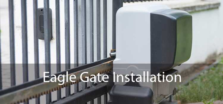 Eagle Gate Installation 