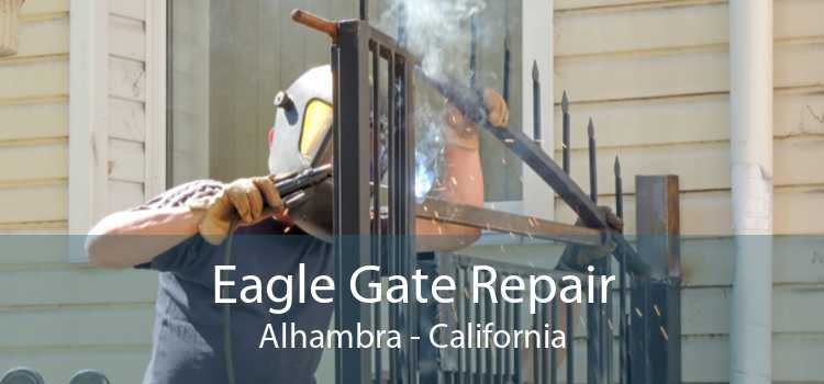 Eagle Gate Repair Alhambra - California