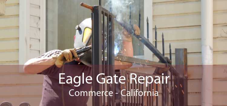 Eagle Gate Repair Commerce - California