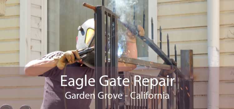 Eagle Gate Repair Garden Grove - California