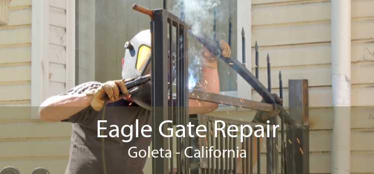 Eagle Gate Repair Goleta - California