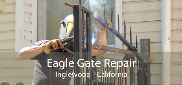 Eagle Gate Repair Inglewood - California