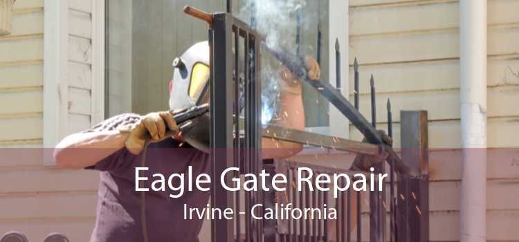 Eagle Gate Repair Irvine - California