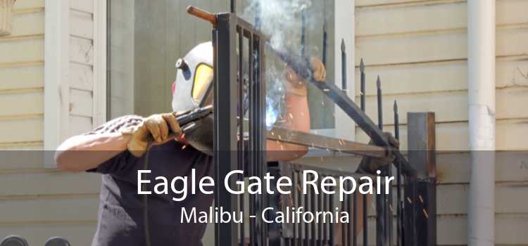 Eagle Gate Repair Malibu - California