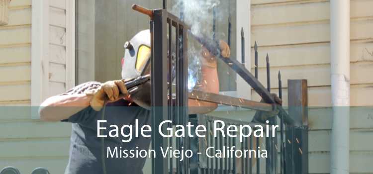 Eagle Gate Repair Mission Viejo - California