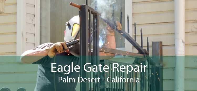 Eagle Gate Repair Palm Desert - California