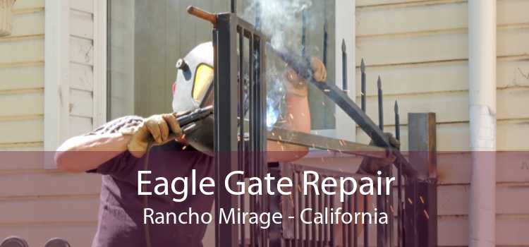 Eagle Gate Repair Rancho Mirage - California