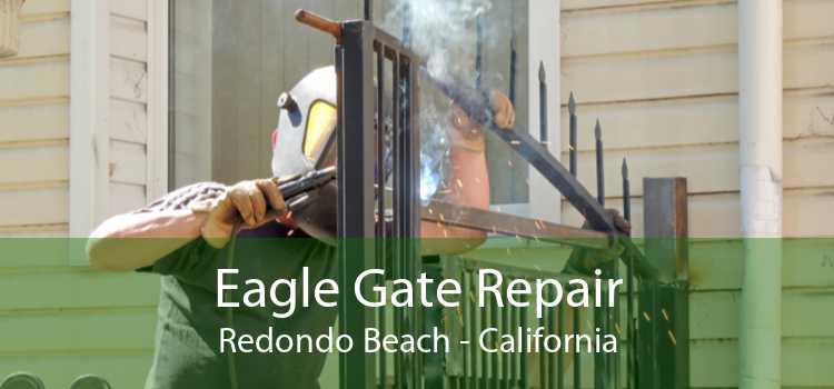 Eagle Gate Repair Redondo Beach - California