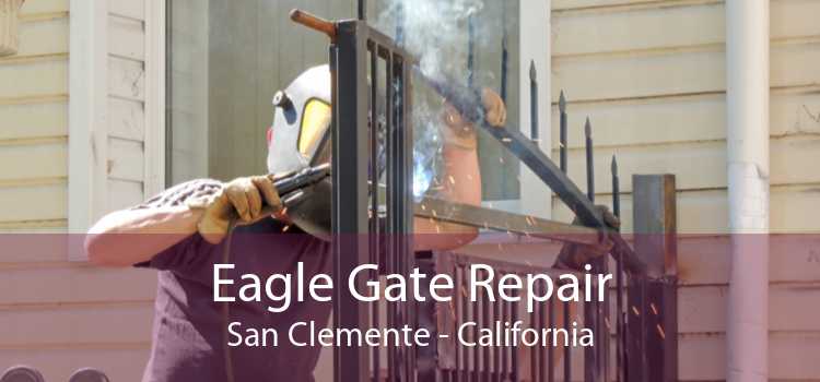 Eagle Gate Repair San Clemente - California