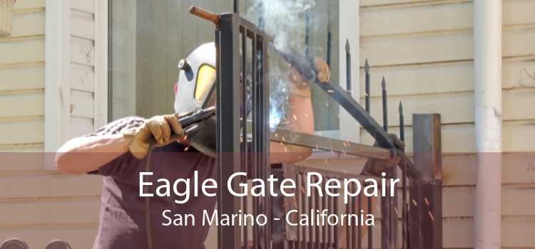 Eagle Gate Repair San Marino - California