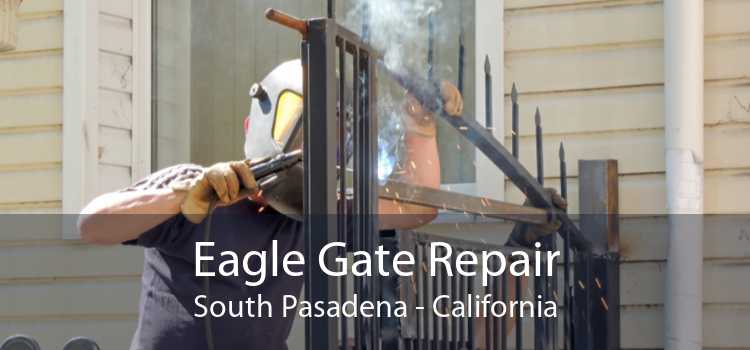 Eagle Gate Repair South Pasadena - California