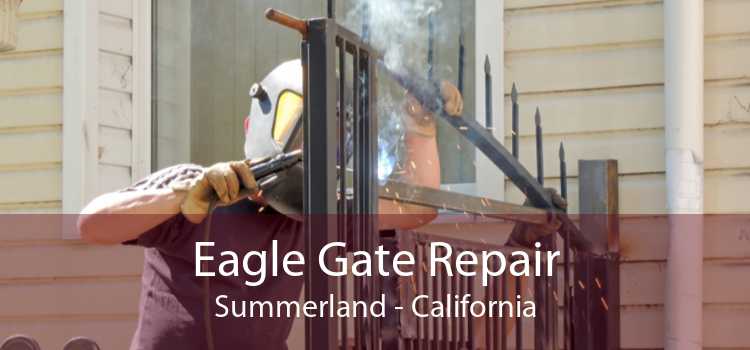 Eagle Gate Repair Summerland - California