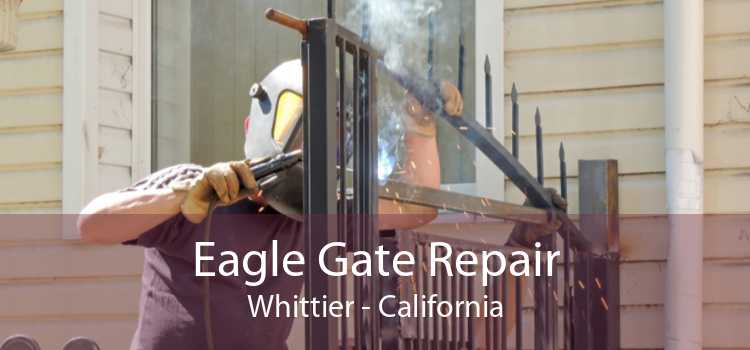 Eagle Gate Repair Whittier - California