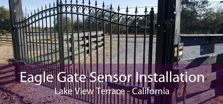 Eagle Gate Sensor Installation Lake View Terrace - California