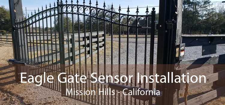 Eagle Gate Sensor Installation Mission Hills - California