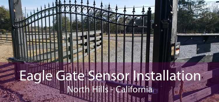 Eagle Gate Sensor Installation North Hills - California