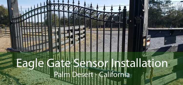 Eagle Gate Sensor Installation Palm Desert - California