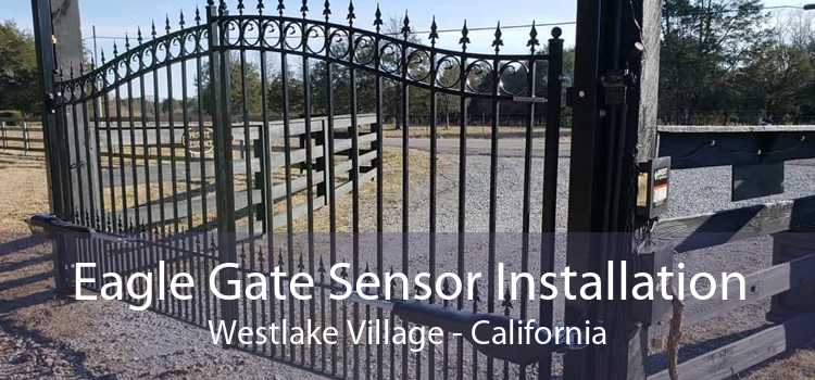 Eagle Gate Sensor Installation Westlake Village - California