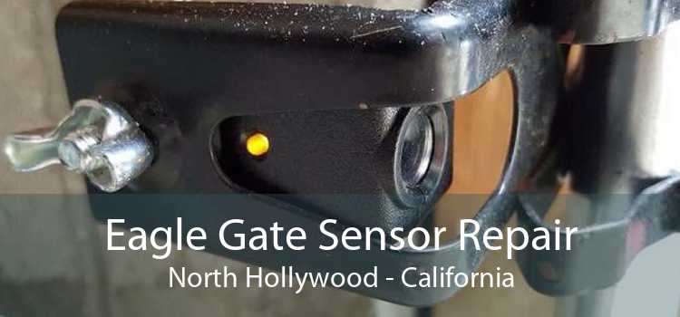 Eagle Gate Sensor Repair North Hollywood - California