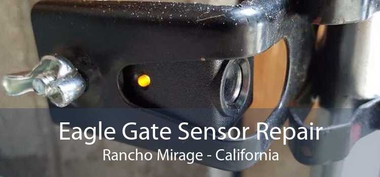 Eagle Gate Sensor Repair Rancho Mirage - California