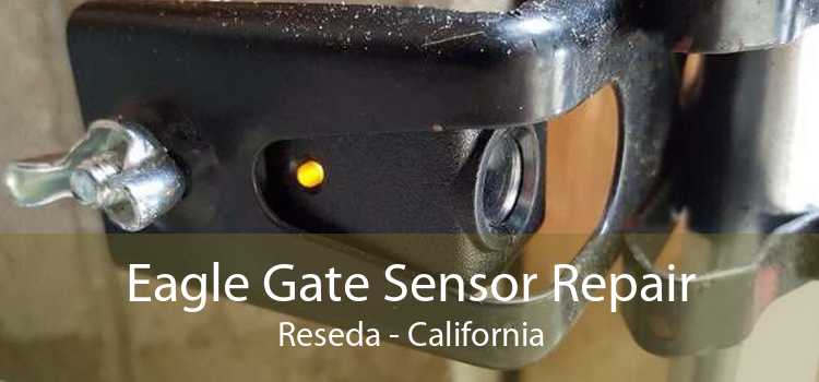 Eagle Gate Sensor Repair Reseda - California