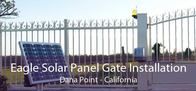 Eagle Solar Panel Gate Installation Dana Point - California