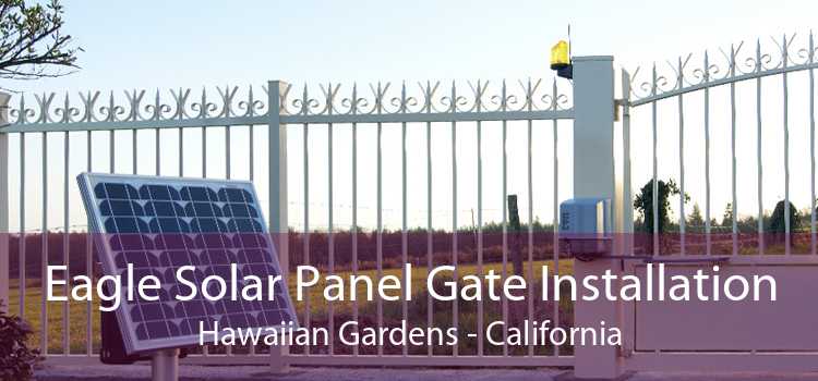 Eagle Solar Panel Gate Installation Hawaiian Gardens - California