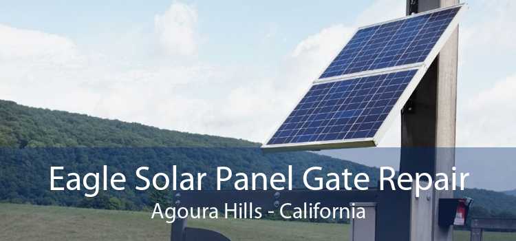 Eagle Solar Panel Gate Repair Agoura Hills - California