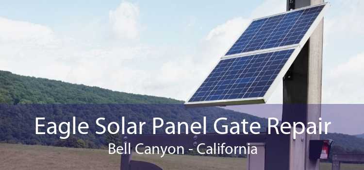 Eagle Solar Panel Gate Repair Bell Canyon - California