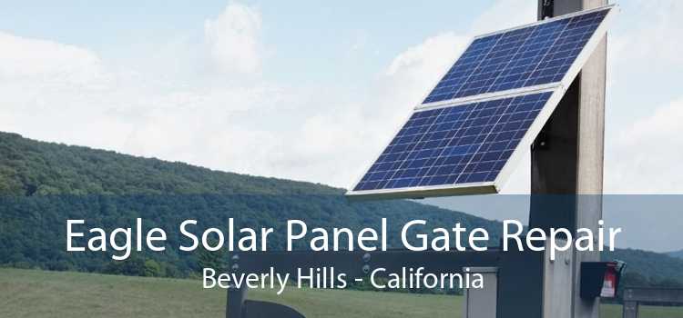 Eagle Solar Panel Gate Repair Beverly Hills - California